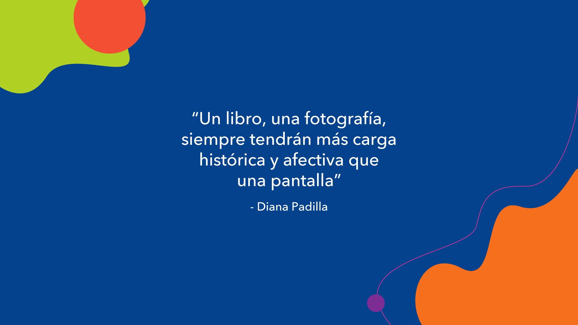 Diana Padilla, entrevista KronalinE. "Un libro, una fotografía, siempre tendrán más carga histórica y afectiva que una pantalla."